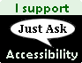 I Support Just Ask Accessibility